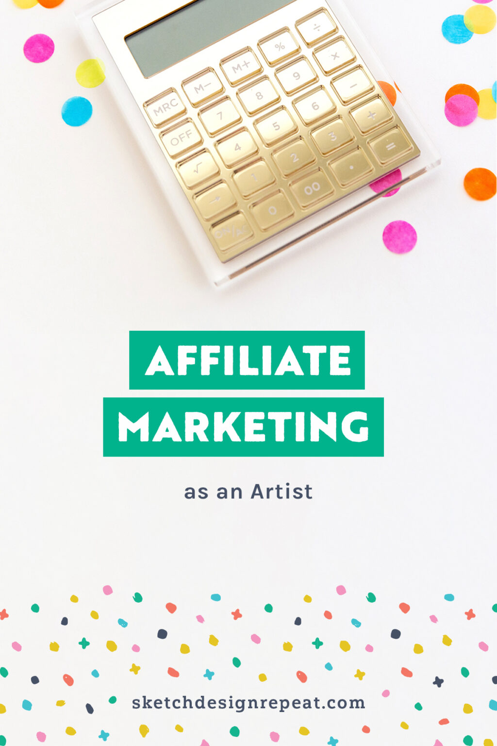 Affiliate Marketing As An Artist - Sketch Design Repeat