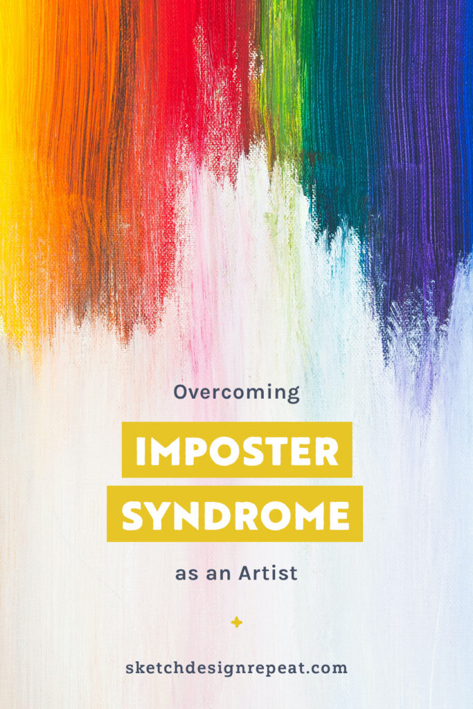 Overcoming Imposter Syndrome as an Artist | Sketch Design Repeat