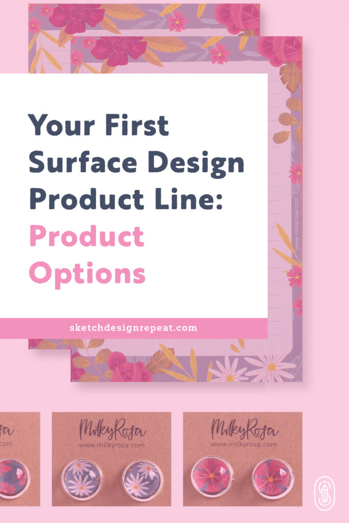 Your First Surface Design Product Line: Product Options | Sketch Design Repeat