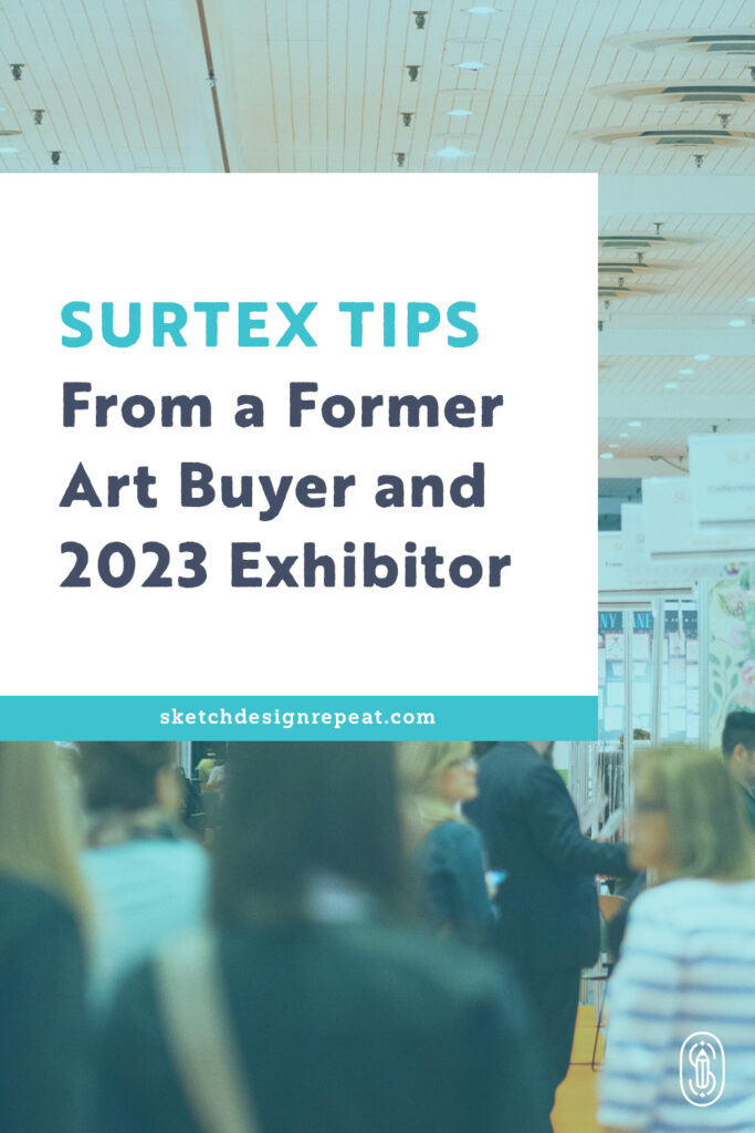 My Journey to Surtex: From Art Buyer to Exhibitor | Sketch Design Repeat