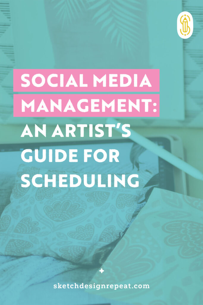 An Artist's Tips for Scheduling Social Media Posts | Sketch Design Repeat