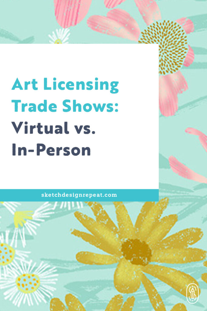 Art Licensing Trade Shows: Virtual vs. In-Person | Sketch Design Repeat