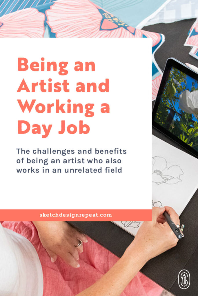 Being a Successful Artist While Working in an Unrelated Job | Sketch Design Repeat