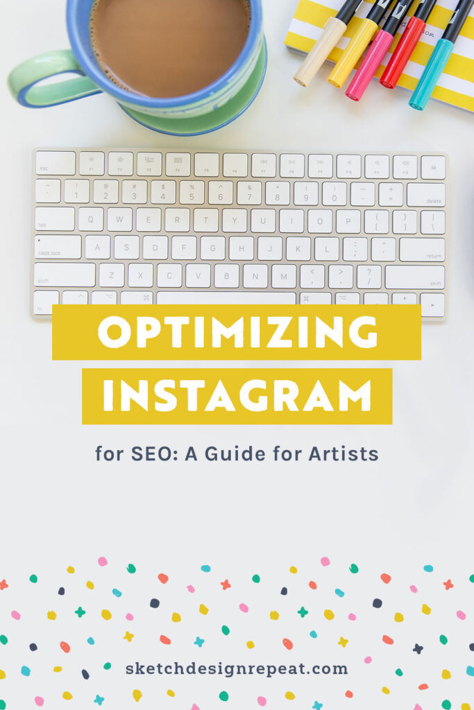 Optimizing Instagram for SEO: A Guide for Artists | Sketch Design Repeat